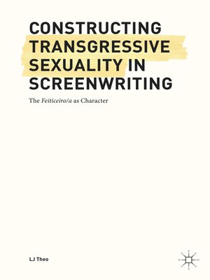 cover image of Constructing Transgressive Sexuality in Screenwriting
